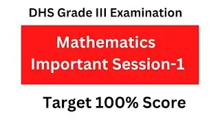 DHS Grade III Mathematics II Important Session-1 II Target 100% Score