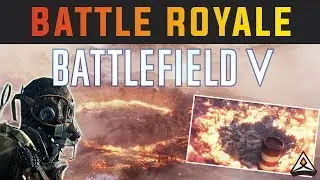 New BFV Battle Royale Mode first look! - Battlefield 5