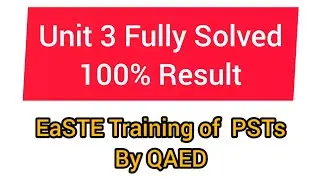 Unit 3 EaSTE Solved 100% | EaSTE Training by QAED