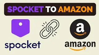 How To Connect Spocket to Amazon (For Dropshipping)