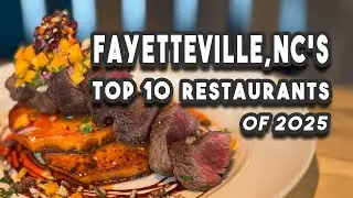 Fayetteville NC's Top 10 Must Visit Restaurants 2025