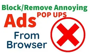 How to remove ads & pop ups from web browser | 2023 | Ad blocker