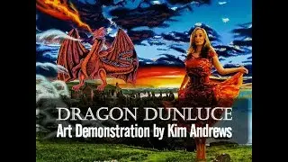 Dragon Dunluce - Clouds Art Demonstration - by Kim Andrews