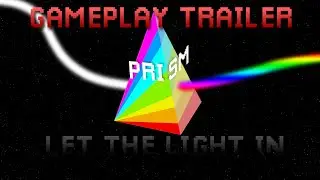 PRISM - Gameplay Trailer | Coming April 14th