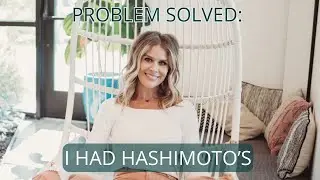 My Journey from Hashimoto's to Thyroid Health