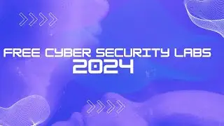 3 Free Cyber Security labs you should do in 2024!