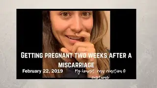 FINDING OUT I'M PREGNANT AFTER MISCARRIAGE: MY RAW HONEST EXPERIENCE