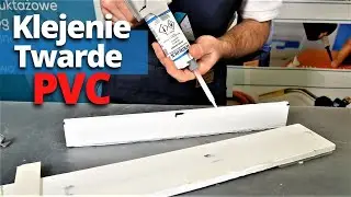 Klej do PVC twardego - szybki i mocny