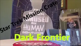 Star Trek Mission Crate unboxing - June 2018 - Dark Frontier