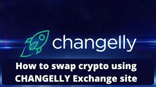 How to Swap Crypto on CHANGELLY Exchange site.