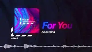 Kinnerman - For You
