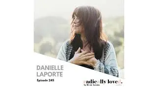 Episode 245| DESIRE MAP 2.0 with Danielle LaPorte and Rosie Acosta