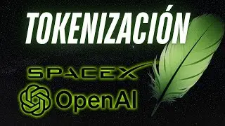 LA TOKENIZACI&Oacute;N EST&Aacute; AQU&Iacute;! INVIERTE EN SPACE X Y OPEN AI COMO UN MILLONARIO! AS&Iacute; FUNCIONA!