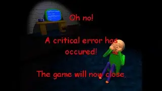 Baldi's Basics Plus error message
