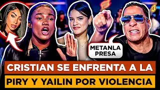 CRISTIAN ARREMETE CONTRA YAILIN Y LA PIRY POR PARTIRLE LA BOCA A POPIS “PIDE PRISIÓN PARA LA YAYA”