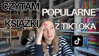 Czytam popularne książki z TIKTOKA (część 6) 🥵📚