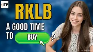 Is Rocket Lab Corp RKLB Stock a Good Time to Buy Now?
