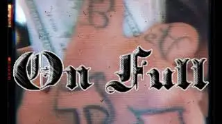On Full - O X Bravo, TonyTooDown & Czar Carter