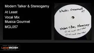 Modern Talker & Stereogamy - At Least (Vocal Mix)