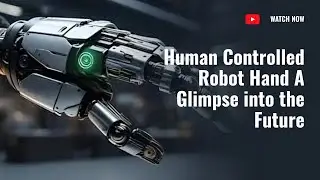 Human Controlled Robot Hand A Glimpse into the Future #shortsvideo #viralshorts #shorts  #robot