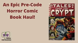 CGC Graded Comic Book Haul of Precode Horror! (ep 828)