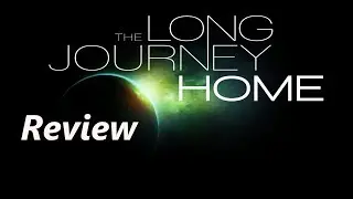 The Long Journey Home &ndash; Worth it? &ndash; [Review]