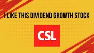 I am buying this dividend growth stock | CSL