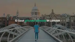 10 Best Private Schools in London