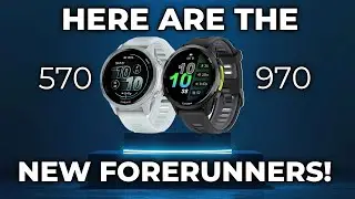 NEW FORERUNNERS Have Arrived! Garmin Forerunner 970 and 570