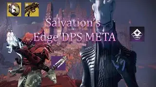 Salvation's Edge DPS Meta | Destiny 2