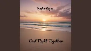 Last Night Together