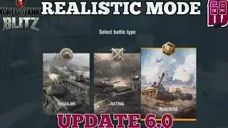 Wot blitz: REALISTIC MODE EXPLAINED
