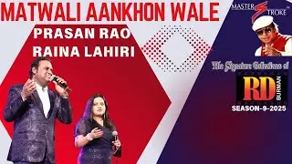 MATWALI AANKHONWALE I PRASAN RAO I GIRISH SETIA I MASTER STROKE EVENTS