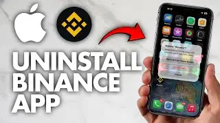 How To Uninstall Binance App on iPhone (Clean Deletion Guide)(2026)