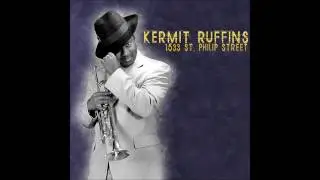 Kermit Ruffins- Bye and Bye From 1533 St. Philip Street