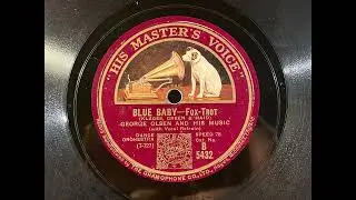 1928 GEORGE OLSEN And HIS MUSIC - Blue Baby HMV 10