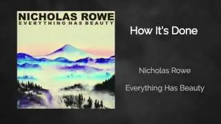 How It's Done - Nicholas Rowe