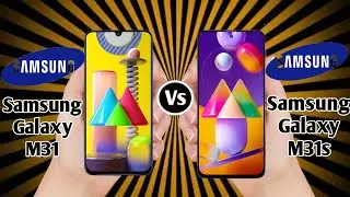 Samsung Galaxy M31s Vs Samsung Galaxy M31