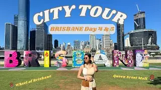 Exploring Brisbane City 🏙 | Queen Street Mall 🛍| Roma Parklands 🌴 | Wheel of Brisbane 🎡
