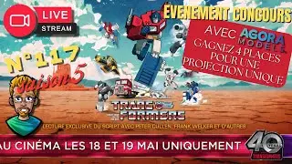 Live n° 117: Nouveauté et concours 40 ans transformers avec AGORAMODELS .