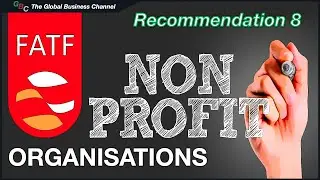 FATF Recommendation 8 Explained | Protecting Non-Profit Organizations from Terrorist Financing
