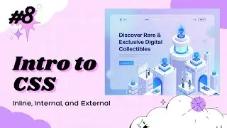 Intro to CSS - Cascading Style Sheets | | Full-Stack Web-Development Course #8