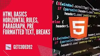 HTML BASICS | HORIZONTAL RULES, PARAGRAPH, PREFORMATTED TEXT, BREAK TAG | CLASS 3