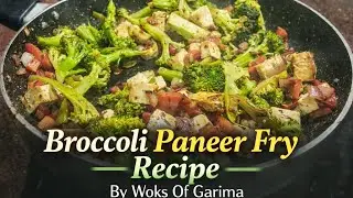 Broccoli Paneer Fry Recipe Healthy & Tasty Sabzi😋🤤 WOKS OF GARIMA #broccoli #pneer #recipe #healthy 