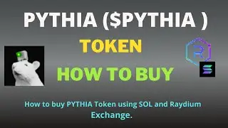How to Buy PYTHIA (PYTHIA) Token Using Raydium Exchange