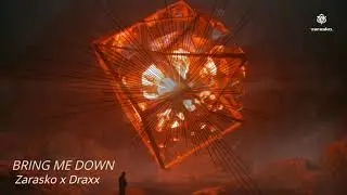 Zarasko x Draax - Bring Me Down [Future Bass]