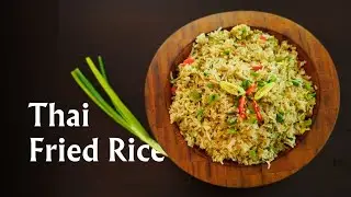 Thai Fried Rice Recipe | Fragrant, flavourful, and easy to make