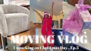 MOVING VLOG: EP.3 ONE OF OUR BEST GIFTS! FIRST NIGHT IN OUR NEW HOME, UNPACKING ON CHRISTMAS DAY.