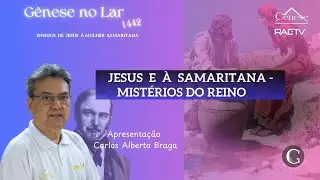 JESUS E A SAMARITANA - MIST&Eacute;RIOS DO REINO  -  GNL #1442