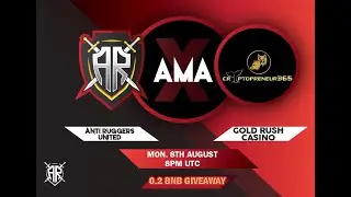 Anti Ruggers United AMA with Gold Rush Casino - 8.08.2022 - Working Casino at Launch!